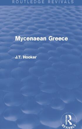 Hooker |  Mycenaean Greece (Routledge Revivals) | Buch |  Sack Fachmedien