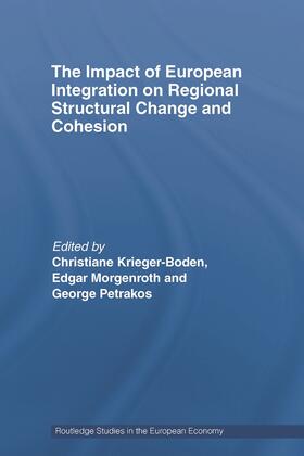 Krieger-Boden / Morgenroth / Petrakos |  The Impact of European Integration on Regional Structural Change and Cohesion | Buch |  Sack Fachmedien