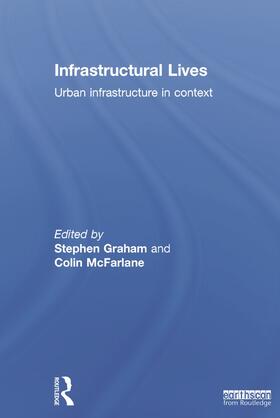 Graham / McFarlane |  Infrastructural Lives | Buch |  Sack Fachmedien