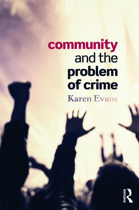 Evans |  Community and the Problem of Crime | Buch |  Sack Fachmedien