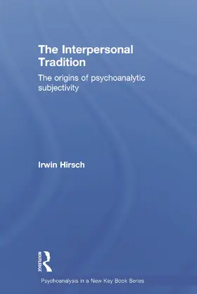 Hirsch |  The Interpersonal Tradition | Buch |  Sack Fachmedien