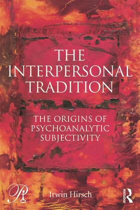 Hirsch |  The Interpersonal Tradition | Buch |  Sack Fachmedien