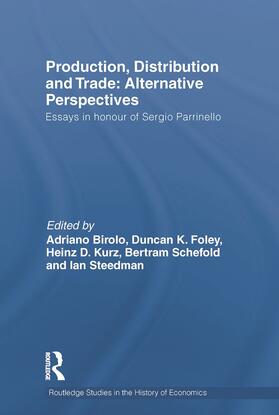 Birolo / Foley / Kurz |  Production, Distribution and Trade: Alternative Perspectives | Buch |  Sack Fachmedien