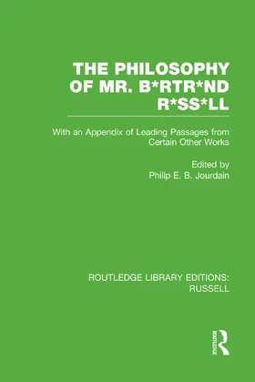 Jourdain |  The Philosophy of Mr. B*rtr*nd R*ss*ll | Buch |  Sack Fachmedien