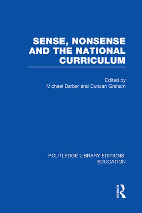 Barber / Graham |  Sense and Nonsense and the National Curriculum | Buch |  Sack Fachmedien