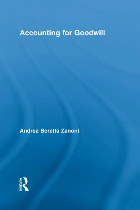 Beretta Zanoni | Accounting for Goodwill | Buch | 978-0-415-75444-6 | sack.de