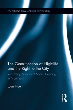 Hae |  The Gentrification of Nightlife and the Right to the City | Buch |  Sack Fachmedien