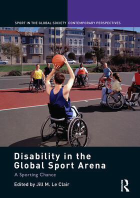 Le Clair | Disability in the Global Sport Arena | Buch | 978-0-415-75481-1 | sack.de