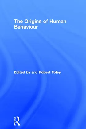 Foley |  The Origins of Human Behaviour | Buch |  Sack Fachmedien