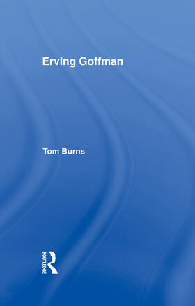 Burns |  Erving Goffman | Buch |  Sack Fachmedien