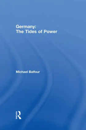 Balfour |  Germany - The Tides of Power | Buch |  Sack Fachmedien