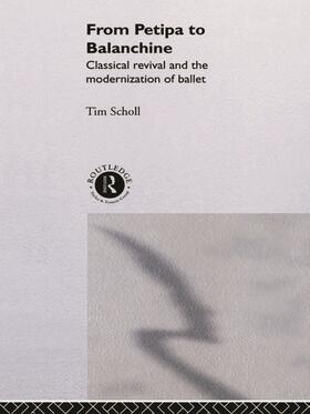 Scholl |  From Petipa to Balanchine | Buch |  Sack Fachmedien