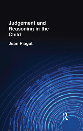 Piaget |  Judgement and Reasoning in the Child | Buch |  Sack Fachmedien