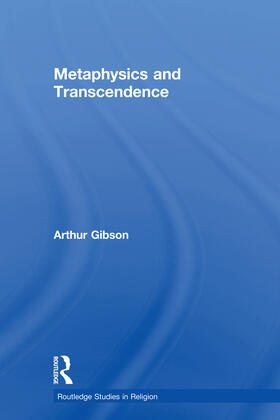 Gibson |  Metaphysics and Transcendence | Buch |  Sack Fachmedien