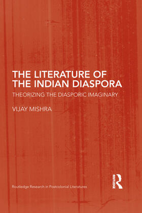 Mishra |  The Literature of the Indian Diaspora | Buch |  Sack Fachmedien