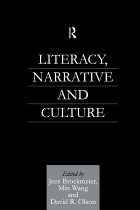 Brockmeier / Olson / Wang |  Literacy, Narrative and Culture | Buch |  Sack Fachmedien