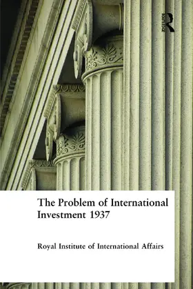  The Problem of International Investment 1937 | Buch |  Sack Fachmedien