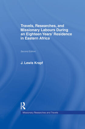 Krapf |  Travels, Researches and Missionary Labours During an Eighteen Years' Residence in Eastern Africa | Buch |  Sack Fachmedien