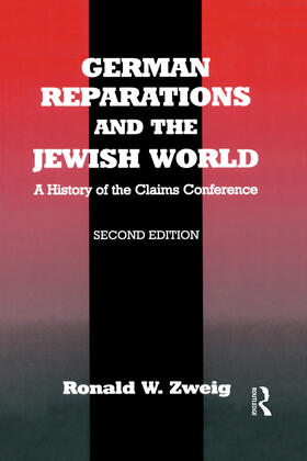Zweig |  German Reparations and the Jewish World | Buch |  Sack Fachmedien