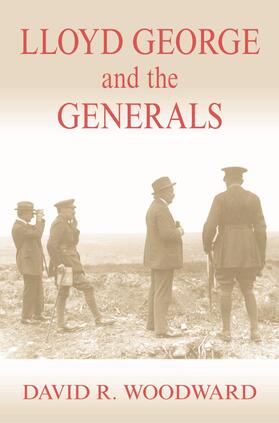Woodward |  Lloyd George and the Generals | Buch |  Sack Fachmedien