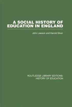 Lawson / Silver |  A Social History of Education in England | Buch |  Sack Fachmedien