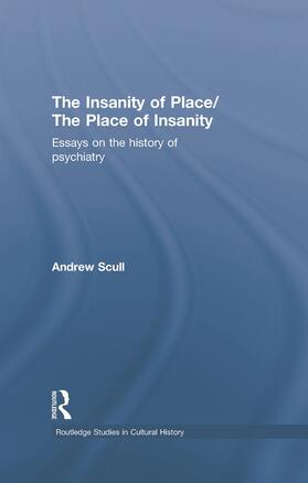 Scull |  The Insanity of Place / The Place of Insanity | Buch |  Sack Fachmedien