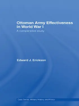 Erickson |  Ottoman Army Effectiveness in World War I | Buch |  Sack Fachmedien