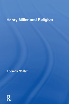 Nesbit |  Henry Miller and Religion | Buch |  Sack Fachmedien