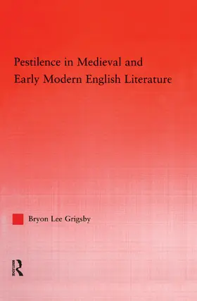 Grigsby |  Pestilence in Medieval and Early Modern English Literature | Buch |  Sack Fachmedien