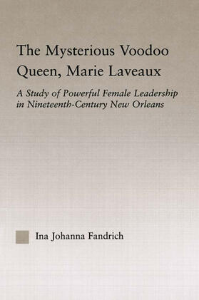 Fandrich |  The Mysterious Voodoo Queen, Marie Laveaux | Buch |  Sack Fachmedien
