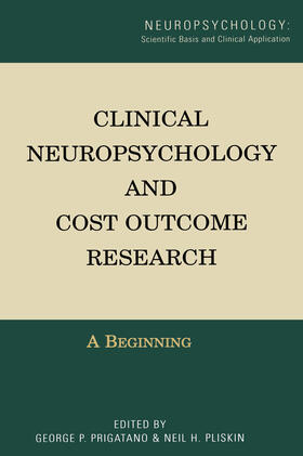 Prigatano / Pliskin |  Clinical Neuropsychology and Cost Outcome Research | Buch |  Sack Fachmedien