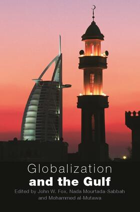 Fox / Mourtada-Sabbah / Al Mutawa |  Globalization and the Gulf | Buch |  Sack Fachmedien