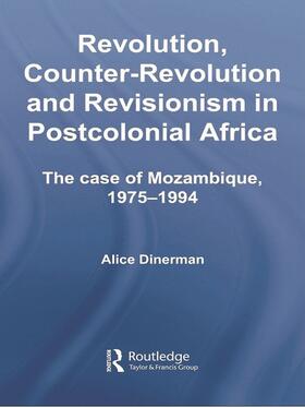 Dinerman |  Revolution, Counter-Revolution and Revisionism in Postcolonial Africa | Buch |  Sack Fachmedien