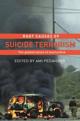 Pedahzur |  Root Causes of Suicide Terrorism | Buch |  Sack Fachmedien