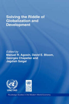 Agosin / Bloom / Chapelier |  Solving the Riddle of Globalization and Development | Buch |  Sack Fachmedien