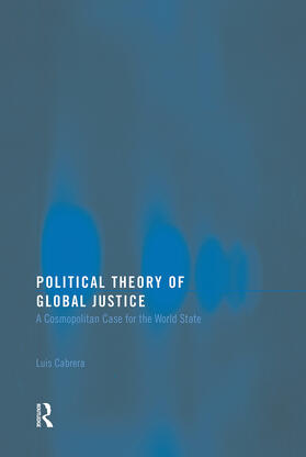 Cabrera |  Political Theory of Global Justice | Buch |  Sack Fachmedien