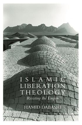 Dabashi |  Islamic Liberation Theology | Buch |  Sack Fachmedien