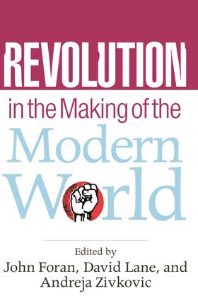 Foran / Lane / Zivkovic |  Revolution in the Making of the Modern World | Buch |  Sack Fachmedien