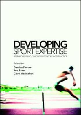 Farrow / Baker / MacMahon |  Developing Sport Expertise | Buch |  Sack Fachmedien