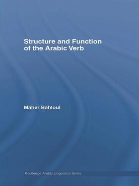 Bahloul |  Structure and Function of the Arabic Verb | Buch |  Sack Fachmedien