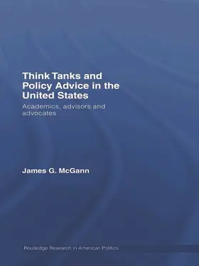 Mcgann / McGann |  Think Tanks and Policy Advice in the US | Buch |  Sack Fachmedien