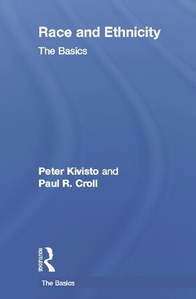 Kivisto / Croll |  Race and Ethnicity: The Basics | Buch |  Sack Fachmedien