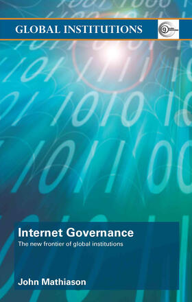 Mathiason |  Internet Governance | Buch |  Sack Fachmedien