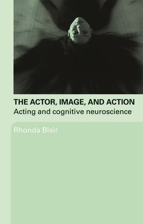 Blair |  The Actor, Image, and Action | Buch |  Sack Fachmedien