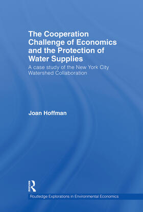Hoffman |  The Cooperation Challenge of Economics and the Protection of Water Supplies | Buch |  Sack Fachmedien