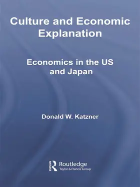 Katzner |  Culture and Economic Explanation | Buch |  Sack Fachmedien