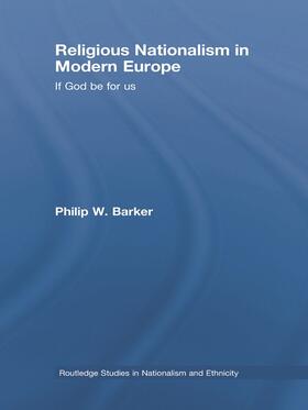 Barker |  Religious Nationalism in Modern Europe | Buch |  Sack Fachmedien