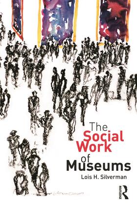 Silverman |  The Social Work of Museums | Buch |  Sack Fachmedien