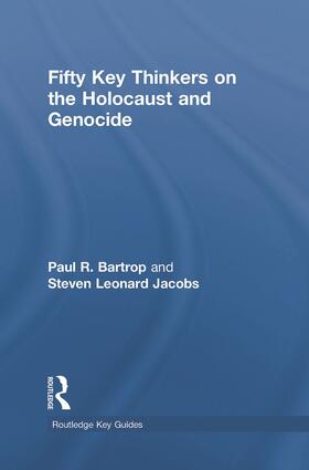 Bartrop / Jacobs |  Fifty Key Thinkers on the Holocaust and Genocide | Buch |  Sack Fachmedien