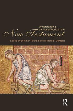 Neufeld / DeMaris |  Understanding the Social World of the New Testament | Buch |  Sack Fachmedien